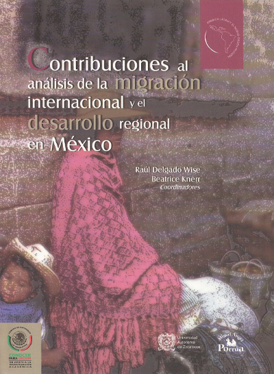 Contribuciones al análisis de la migración internacional y el desarrollo regional en México.